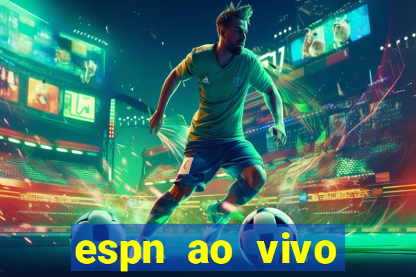 espn ao vivo online gratis